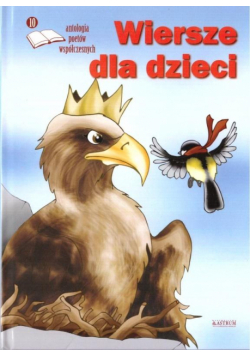 Wiersze dla dzieci 10. Antologia poetów wspoł. +CD