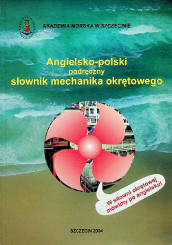 Angielsko polski podręczny słownik mechanika okrętowego