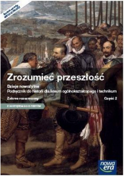 Historia LO 2 Zrozumieć przeszłość Podr. ZR NE