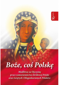 Boże coś Polskę - modlitewnik
