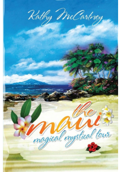 The Maui Magical Mystical Tour