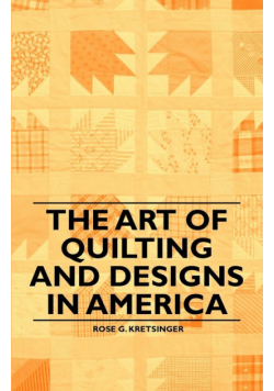 The Art of Quilting and Designs in America