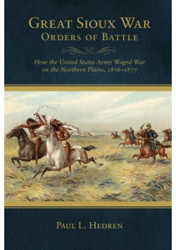Great Sioux War Orders of Battle