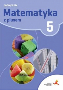 Matematyka SP 5 Z Plusem Podr. w.2018 GWO