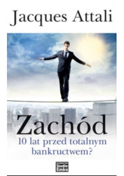 Zachód 10 lat przed totalnym bankructwem