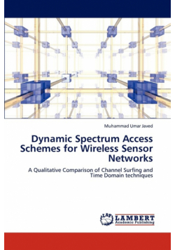 Dynamic Spectrum Access Schemes for Wireless Sensor Networks