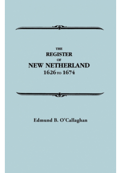 Register of New Netherland, 1626-1674