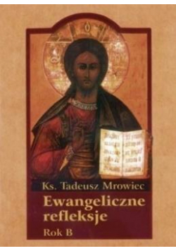 Ewangeliczne refleksje. Rok B