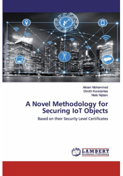 A Novel Methodology for Securing IoT Objects