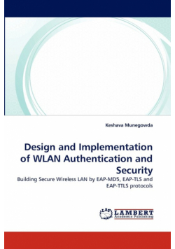 Design and Implementation of WLAN Authentication and Security