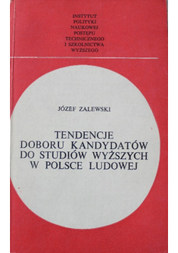 Tendencje doboru kandydatów do studiów wyższych w Polsce Ludowej