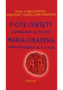 Piotr I Święty car bułgarski (ok. 912-969)