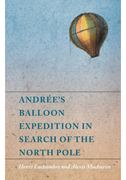 Andrée's Balloon Expedition in Search of the North Pole