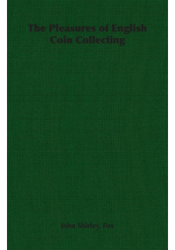 The Pleasures of English Coin Collecting