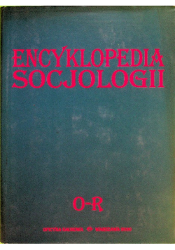 Encyklopedia socjologii Tom 3 O -R