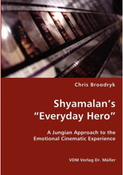 Shyamalan's "Everyday Hero"