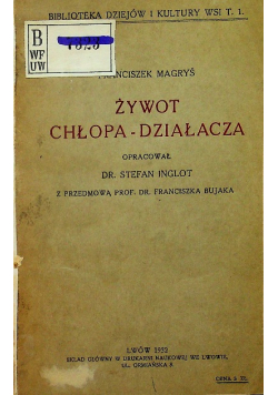 Żywot chłopa - działcza 1932 r