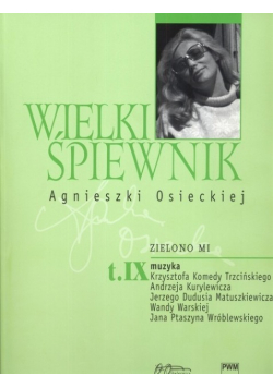 Wielki śpiewnik Agnieszki Osieckiej Tom IX