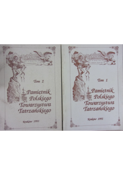 Pamiętnik Polskiego Towarzystwa Tatrzańskiego tom I i II