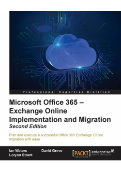 Microsoft Office 365 - Exchange Online Implementation and Migration