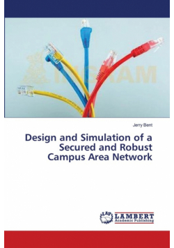 Design and Simulation of a Secured and Robust Campus Area Network