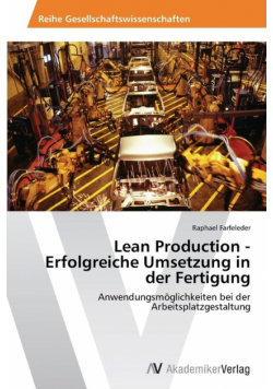 Lean Production - Erfolgreiche Umsetzung in Der Fertigung