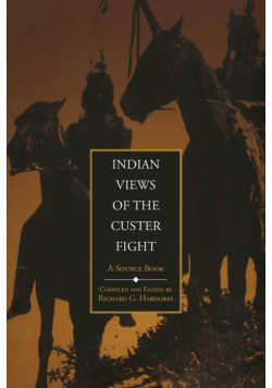Indian Views of the Custer Fight
