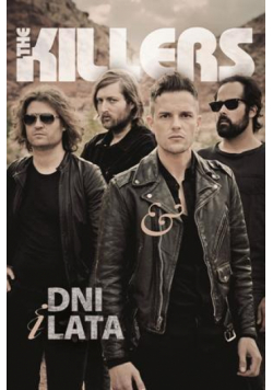 The Killers. Dni i lata