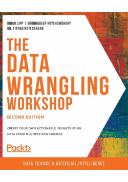 The Data Wrangling Workshop, Second Edition