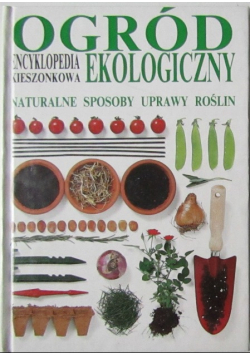 Encyklopedia kieszonkowa ogród ekologiczny