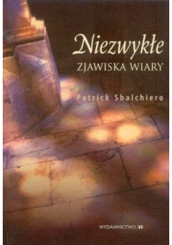 Niezwykłe zjawiska wiary