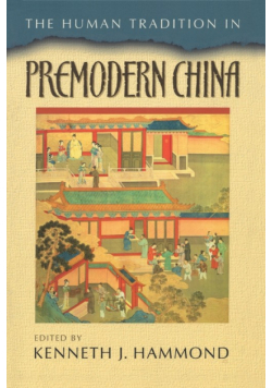 The Human Tradition in Premodern China