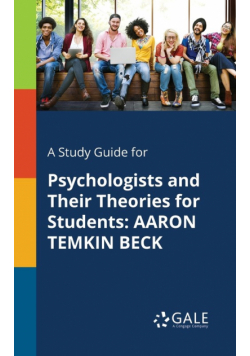 A Study Guide for Psychologists and Their Theories for Students