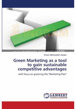 Green Marketing as a tool to gain sustainable competitive advantages