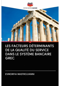 Les Facteurs Déterminants De La Qualité Du Service Dans Le Système Bancaire Grec