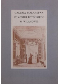 Galeria malarstwa Stanisława Kostki Potockiego w Wilanowie