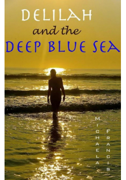Delilah and the Deep Blue Sea