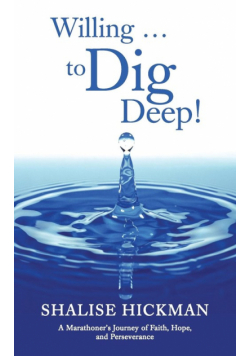Willing . . . to Dig Deep!