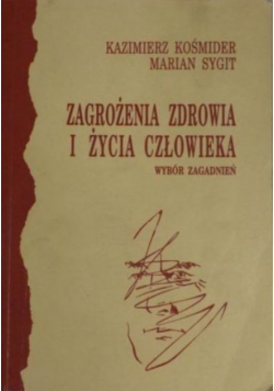 Zagrożenia zdrowia i życia człowieka