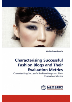 Characterising Successful Fashion Blogs and Their Evaluation Metrics