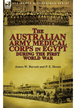 The Australian Army Medical Corps in Egypt During the First World War