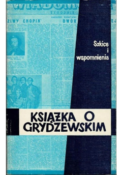 Książka o Grydzewskim Szkice i wspomnienia