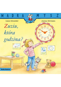 Mądra Mysz Zuziu, która godzina?