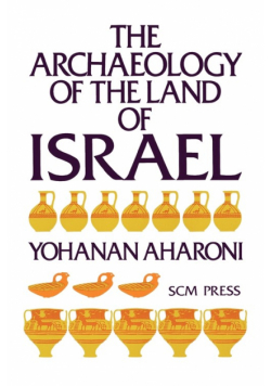 The Archaeology of the Land of Israel