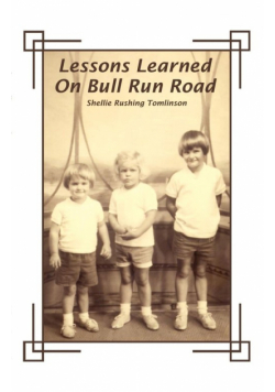 Lessons Learned on Bull Run Road