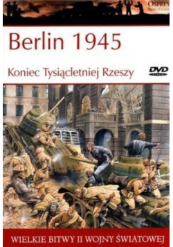 Wielkie  Bitwy Historii  Berlin 1945 z DVD