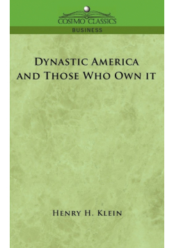 Dynastic America and Those Who Own It