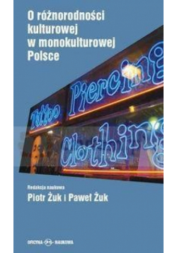 O różnorodności kulturowej w monokulturowej Polsce