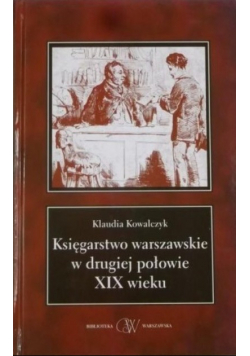 Księgarstwo warszawskie w drugiej połowie XIX wieku