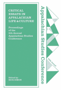 Critical Essays in Appalachian Life and Culture
